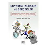 Soykırım Tacirleri ve Gerçekler