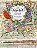 İstanbul Haritaları 1422-1922 (Kutulu - Özel Ciltli) / Ayşe Yetişkin Kubilay