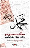 Peygamber'imizin Anlattığı Hikayeler