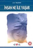 İnsan Ne İle Yaşar (Milli Eğitim Bakanlığı İlköğretim 100 Temel Eser)