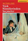 Türk Ninnilerinden Seçmeler (Milli Eğitim Bakanlığı İlköğretim 100 Temel Eser)