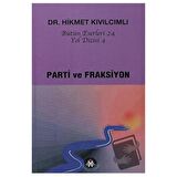 Parti ve Fraksiyon - Yol Dizisi 4
