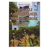 Yasaklı Apartmanda Kiracı Olmak