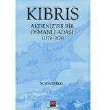 Kıbrıs Akdeniz'de Bir Osmanlı Adası 1570 1878