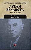 Avram Benaroya-Unutulmuş Bir Yahudi Gazeteci & Hayatı ve Anıları / Rıfat N. Bali
