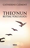 Theo’nun Kutsal Yolculuğu
