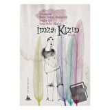 İmza: Kızın