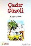 Çadır Güzeli / Prof. Dr. Mehmet Yaşar Kandemir
