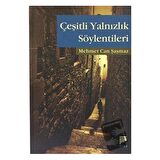 Çeşitli Yalnızlık Söylentileri