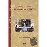 Hadislere Göre Kanama ve Abdest