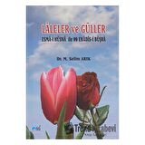 Laleler ve Güller