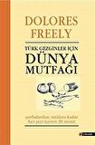 Türk Gezginler için Dünya Mutfağı / Dolores Freely