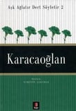Aşk Ağlatır Dert Söyletir 2 Karacaoğlan