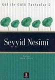 Seyyid Nesimi Gül ile Gülü Tartanlar 2