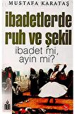 İbadetlerde Ruh ve Şekil
