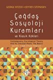 Çağdaş Sosyoloji Kuramları ve Klasik Kökleri