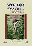 Bitkiler ve Sağlık -Fitoterapi / Kolektif