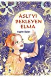 Aslı’yı Bekleyen Elma