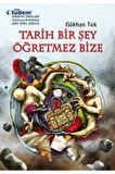 Tarih Bir Şey Öğretmez Bize