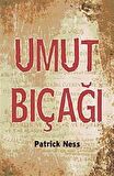 Umut Bıçağı / Patrick Ness