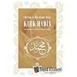 Eğitim ve Öğretime Dair Kırk Hadis