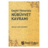 Çeşitli Yönleriyle Nübüvvet Kavramı