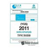 2011 YGS ÖSYM Tıpkı Basım Soru Kitapçığı