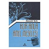 Kur’anla Amel Meselesi