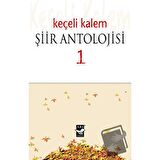 Keçeli Kalem Şiir Antolojisi - 1