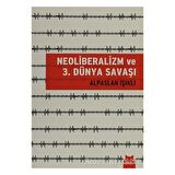 Neoliberalizm ve 3. Dünya Savaşı