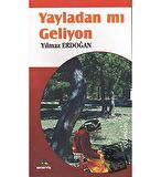 Yayladan mı Geliyon