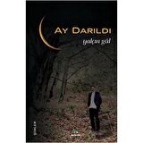 Ay Darıldı
