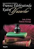 Başlangıcından Günümüze Fransız Edebiyatında Kadın Yazarlar