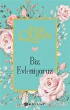 Biz Evleniyoruz
