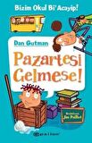 Bizim Okul Bi'acayip - Pazartesi Gelmese