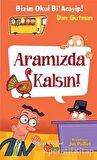 Bizim Okul Bi' Acayip - Aramızda Kalsın