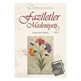 Faziletler Medeniyeti - 2