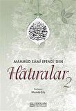 Mahmud Sami Efendi'den Hatıralar 2