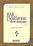 Hak Dostlarının Örnek Ahlakından 2
