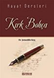 Hayat Dersleri - Kırk Bohça