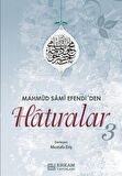 Mahmud Sami Efendi'den Hatıralar-3
