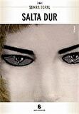 Salta Dur / Semra Topal