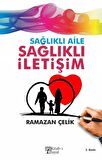 Sağlıklı Aile Sağlıklı İletişim / Ramazan Çelik