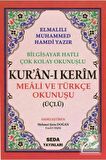 Kur'an-ı Kerim Meali ve Türkçe Okunuşu (Üçlü, Orta Boy, Bilgisayar Hatlı, Kod: 006)