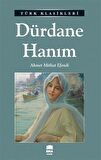 Dürdane Hanım / Ahmet Mithat Efendi