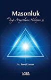 Masonluk "Işığı Arayanların Hikayesi" / Prof.Dr. Remzi Sanver