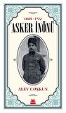 Kırmızı Kedi - Asker İnönü - Alev Çoşkun 1884-1922