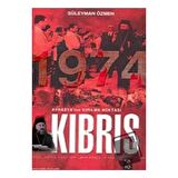 Avrasya'nın Kırılma Noktası Kıbrıs 1974