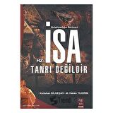 Hz. İsa Tanrı Değildir