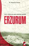17. Yüzyılda Bir Serhad Şehri Erzurum